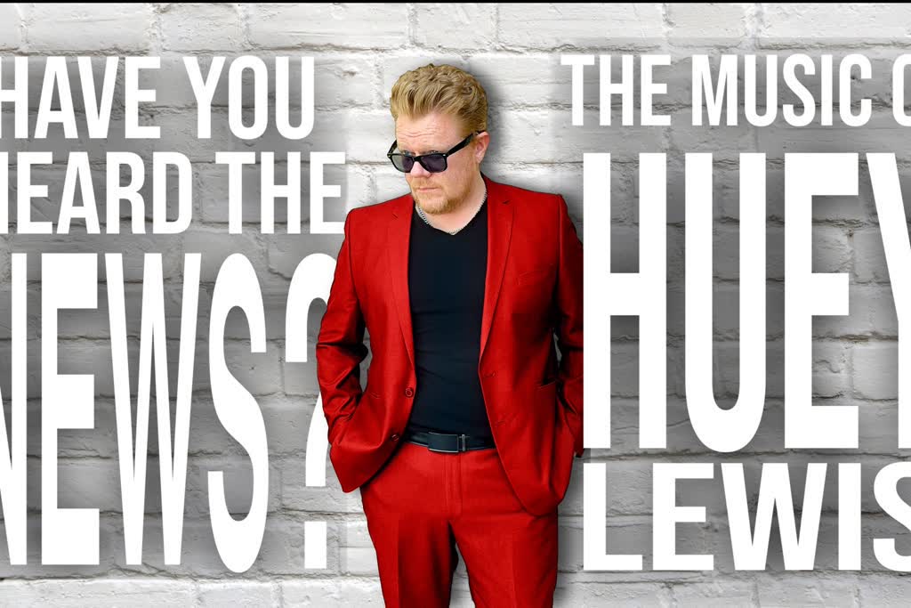 Have You Heard The News? The Music of Huey Lewis, tribute show in Adelaide