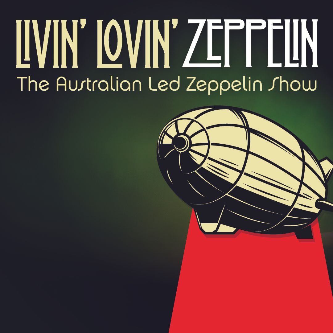 Livin Lovin Zeppelin, tribute show